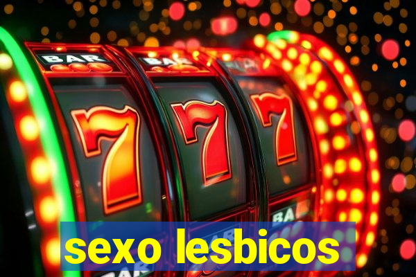 sexo lesbicos